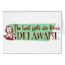 Best Girls are from Delaware Card