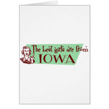 Best Girls are from Iowa Card