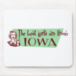 Best Girls are from Iowa Mouse Pad