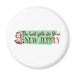Best Girls are from New Jersey Magnets
