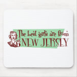 Best Girls are from New Jersey Mouse Pad