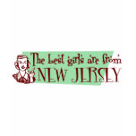 Best Girls are from New Jersey T Shirts