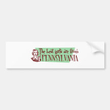 Best Girls are from Pennsylvania Bumper Sticker