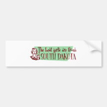 Best Girls are from South Dakota Bumper Stickers