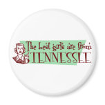 Best Girls are from Tennessee Refrigerator Magnets