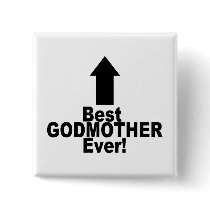 Best Godmother Ever Button