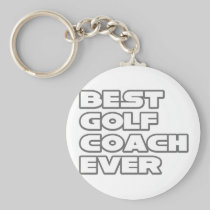 Best Golf Coach Ever Keychains