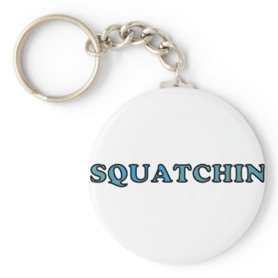 Best Gone Squatchin Funny Ever Keychains by squatchin