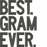 Best. Gram. Ever. Embroidered Shirt