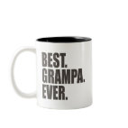 Best. Grampa. Ever. Two-Tone Mug