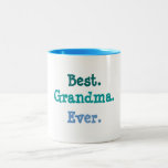 Best Grandma Ever mugs