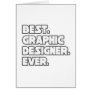 Best Graphic Designer Ever Greeting Cards