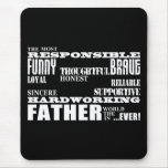Best & Greatest Fathers & Dads Qualities of a Man Mouse Pads