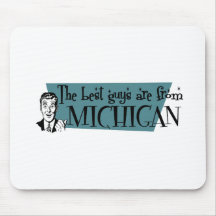 Best Guys are from Michigan Mouse Pads