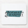 Best Guys are from Tennessee Mouse Pad