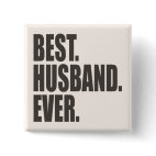Best. Husband. Ever. Square Button