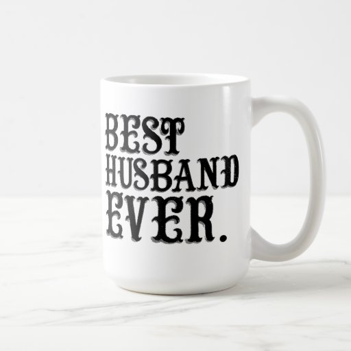 Best Husband Ever Coffee Mug Zazzle