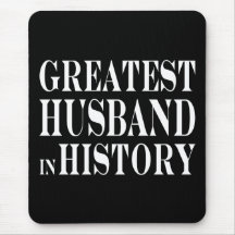 Best Husbands : Greatest Husband in History Mouse Pad
