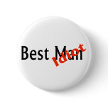 Best Idiot Pin