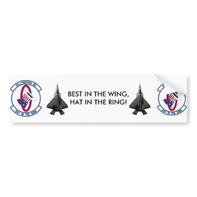 BEST IN THE WING, HAT IN THE RING! Bumper sticker by Inches337
