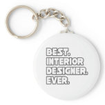 Best Interior Designer Ever Key Chain