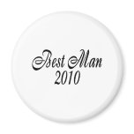 Best Man 2010 Magnets