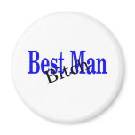 Best Man Bitch Refrigerator Magnets
