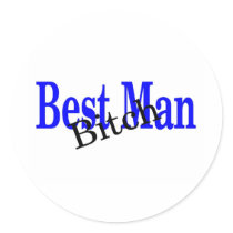 Best Man Bitch Stickers
