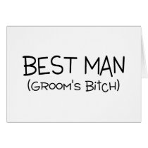 Best Man Grooms Bitch Black Greeting Card