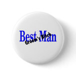 Best Man Grooms Bitch Buttons