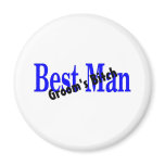 Best Man Grooms Bitch Fridge Magnets