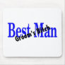 Best Man Grooms Bitch Mouse Pads