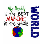 Best Marine In World 2 (Daddy) Shirt