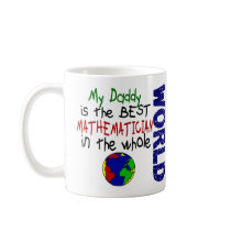 Best Mathematician In World 2 (Daddy) mugs by professiongifts Best Mathematician In World 2 (Daddy) mugs