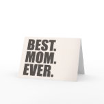 Best. Mom. Ever. Card