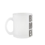 Best. Mom. Ever. Mug