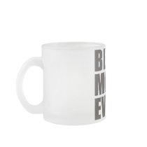 Best. Mom. Ever. Mug