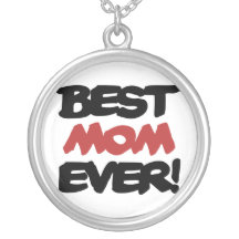 Best Mom EVER Necklaces