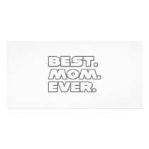 Best Mom Ever photo cards by Proud_Mom_Shirts Best Mom Ever photo cards