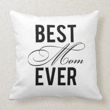 Best Mom Ever Pillow