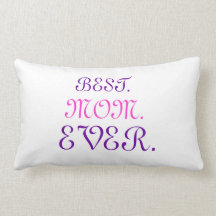 BEST. MOM. EVER. Pillow