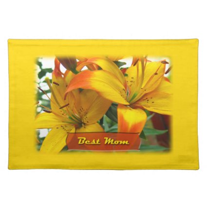Best Mom Lilies Cloth Placemat