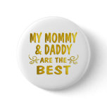 Best Mommy & Daddy Pinback Button