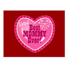 Best Mommy EVER! Post Card