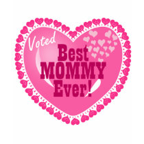 Best Mommy EVER! t-shirts