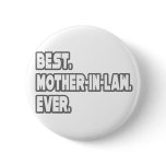 Best Mother-In-Law Ever Buttons