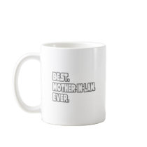 Best Mother-In-Law Ever mugs