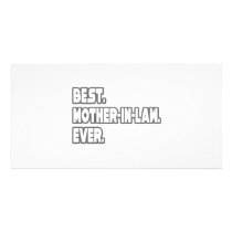 Best Mother-In-Law Ever photo cards by Mother_In_Law_Shirts Best Mother-In-Law Ever photo cards