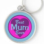 Best Mum Ever Deluxe Keychain