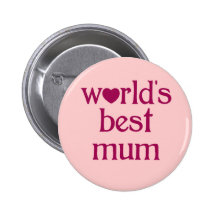 Best Mum Pinback Buttons
